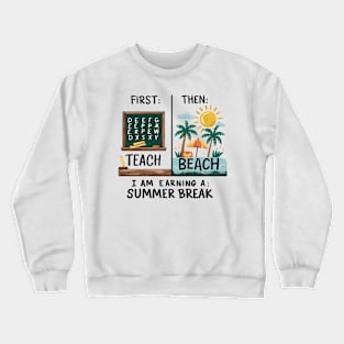 End Of School Year Funny summer Teacher Father's Day Crewneck Sweatshirt